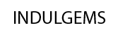 Indulgems